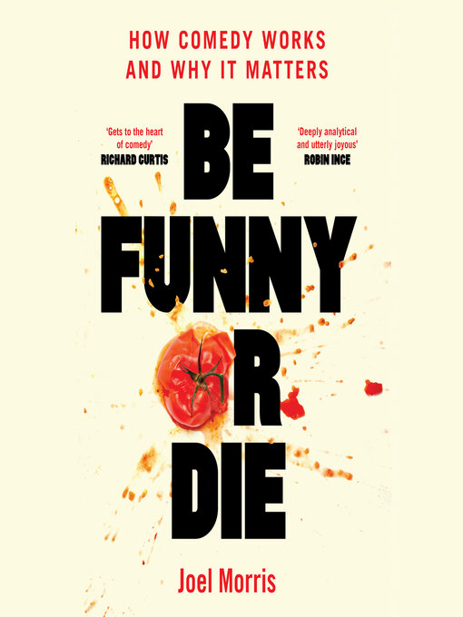 Title details for Be Funny or Die by Joel Morris - Available